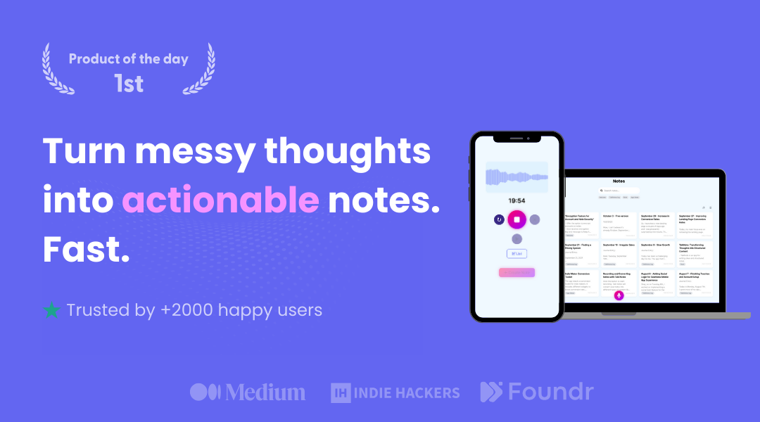 TalkNotes - Turn messy thoughts into actionable notes. Fast.